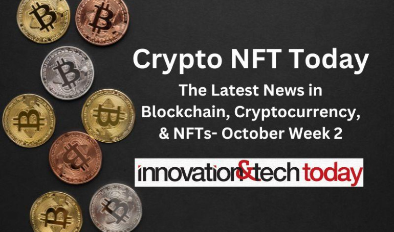 Berita Crypto NFT Terkini: Kabar Terbaru tentang Blockchain, Cryptocurrency, & NFT - Minggu ke-2 Oktober - Inovasi & Teknologi Hari Ini